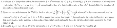 7 Suppose Σ Is The Portion Of The Parabolic Sheet