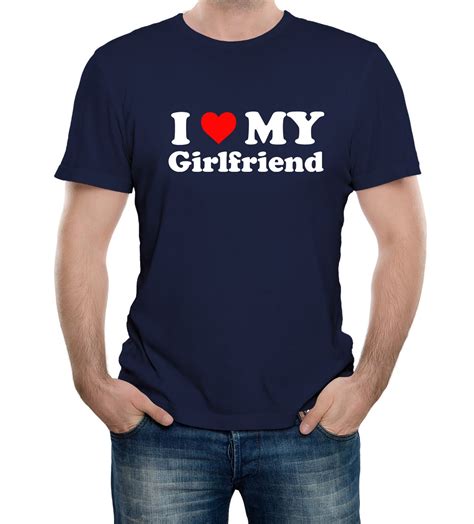 Mens I Love My Girlfriend T Shirt T Joke Birthday Etsy Uk