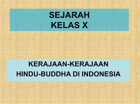 Kerajaan Kerajaan Hindu Budha Di Indonesiappt