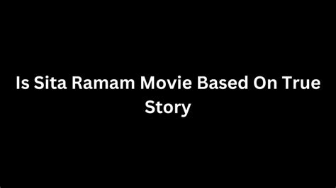 Is Sita Ramam Movie Based On True Story Sita Ramam Cast Details Here