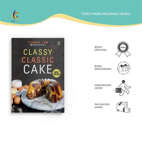 Jual Buku Resep Kue Classy Classic Cake Lawthomaz Kawan Pustaka