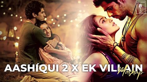 Aashiqui 2 X Ek Villain Mashup Mithoon Shraddha Kapoor Aditya Roy