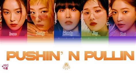 RED VELVET Pushin N Pullin Tradução codificada em cores Legendado