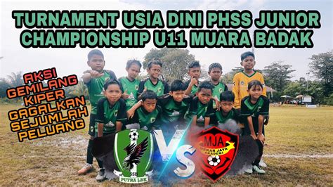 Ssb Putra Lbk Vs Mekar Jaya Akademi Turnament Usia Dini Phss Junior