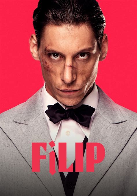 Filip Movie Where To Watch Streaming Online