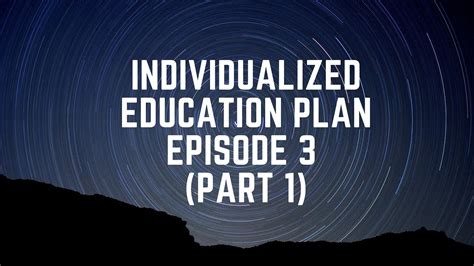 How To Make Individualized Education Plan Iep Episode 3 Part 1 Youtube