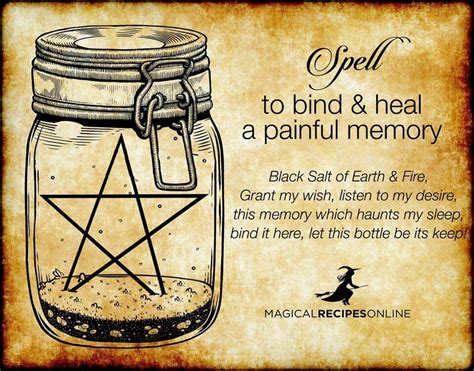 Bind Or Heal A Painful Memory Magick Spells Wiccan Spell Book