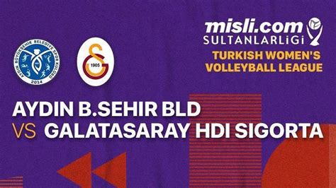 Full Match Aydin B Sehir Bld Vs Galatasaray Hdi Sigorta Women S