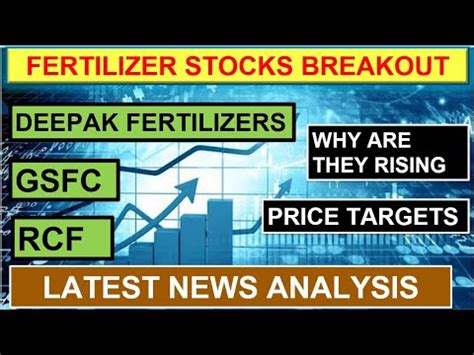 Gsfc Share Latest News Today Deepak Fertilizers Share News Rcf Share