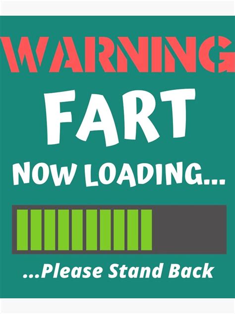 Fart Now Loading Rude Offensive Fart Humor Poster For Sale By