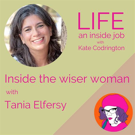 Inside The Wiser Woman With Tania Elfersy Kate Codrington