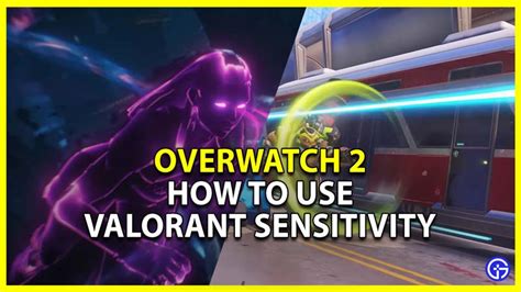 How To Change Valorant Sensitivity To Overwatch