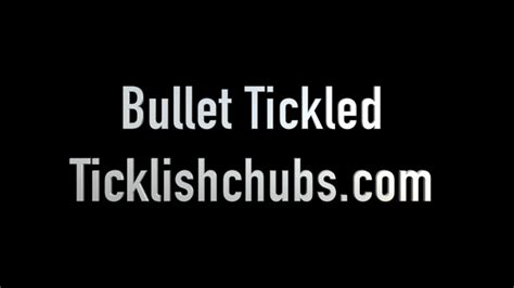 Bullet Tickled Ticklishchubs Clips4sale