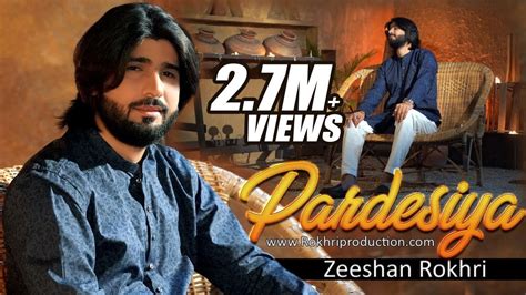 Pardesiya Official Video Song Zeeshan Rokhri Latest Song