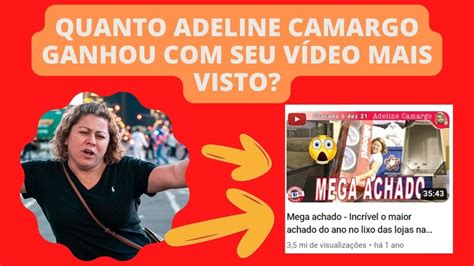 Quanto Adeline Camargo Ganhou Seu V Deo Mais Visto Do Youtube