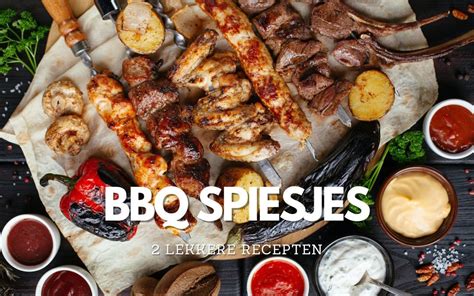 2 Recepten Voor Lekkere BBQ Spiesjes Keukenwarenhuis Nl