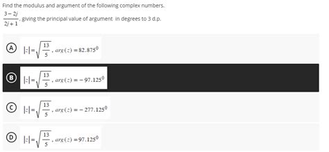 Solved Find The Modulus And Argument Of The Following