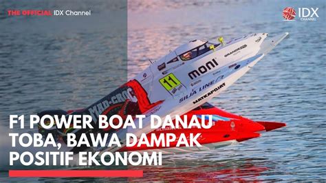 F Power Boat Danau Toba Bawa Dampak Positif Ekonomi St Session