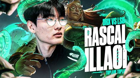 Illaoi Top For Rascal In The Lck Lsb Vs Drx Caedrel Youtube