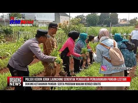 Polsek Kebon Jeruk Launching Penguatan Program Pekarangan Pangan