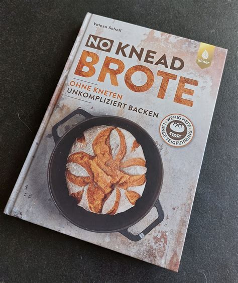 No Knead Brote Ohne Kneten Unkompliziert Backen Valesa Schell