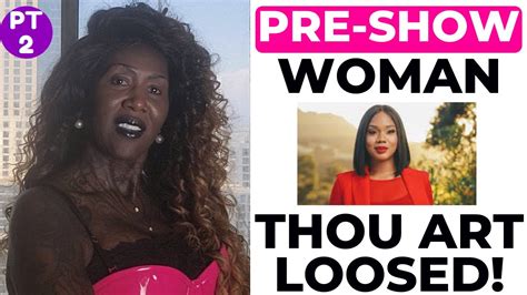 Woman Thou Art Loosed Pre Show Pt 2 WILL SARAH JAKES TERMINATE HER