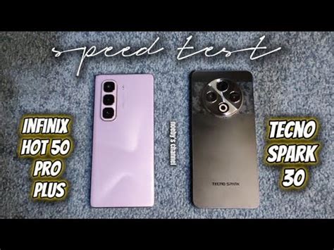 Infinix Hot 50 Pro Plus Vs Tecno Spark 30 Speed Test YouTube