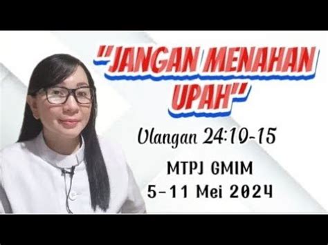 Khotbah Ulangan Jangan Menahan Upah Mtpj Gmim Mei