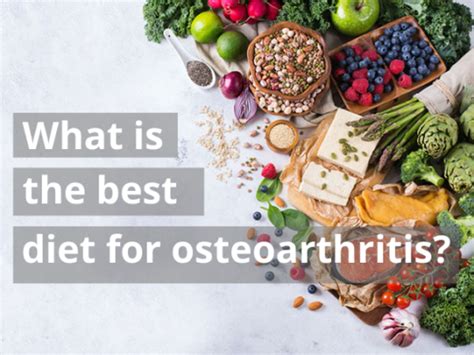 Osteoarthritis Diet What Is The Best