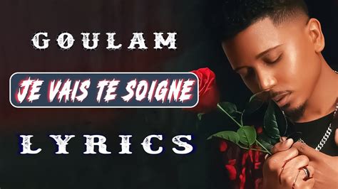 Goulam Je Vais Te Soigner Paroles Lyrics YouTube