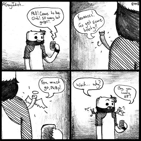 I Created A Comic A Gay Idiot To Deal With My Issues In A Humorous Way Today I Posted My Th