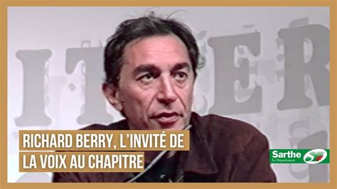 Richard Berry L Invit De La Voix Au Chapitre Youtube