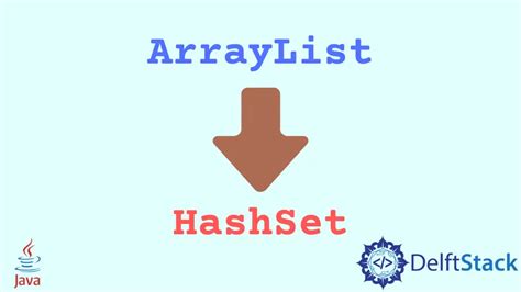 How To Convert ArrayList To Set In Java Delft Stack