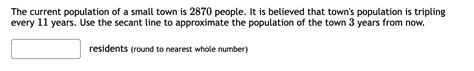 Solved The current population of a small town is 2870 | Chegg.com