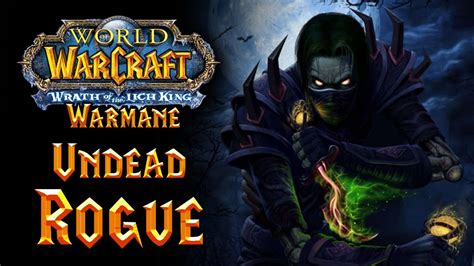 World of Warcraft Warmane - Rogue Undead #worldofwarcraft #wow - YouTube