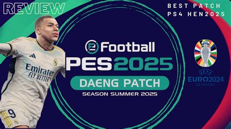 Efootball Pes2025 Daeng Patch New Season Summer 2025 YouTube