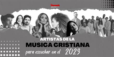 Artistas De La M Sica Cristiana Para Escuchar En El G Nesis Radio