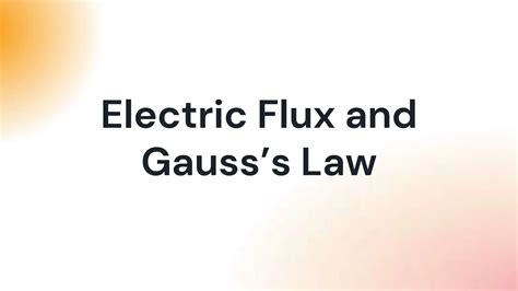 Electric Flux And Gauss S Lawsjjssjskskk PPT