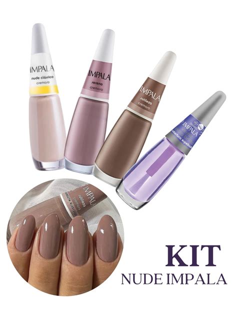 Kit Esmalte Impala Tons De Nude Nude Clássico Serena Sutileza e Verniz Extra Brilho Shopee
