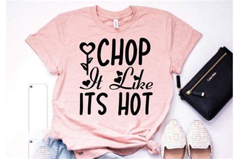 Chop It Like Its Hot Svg Designs Graphics