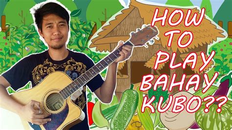 How to Play BAHAY KUBO in Guitar? (Tagalog Tutorial) Chords - Chordify