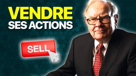 Les 3 Bonnes Raisons De Vendre Ses Actions Selon Warren Buffett YouTube