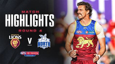 Brisbane V North Melbourne Highlights Round 4 2024 Afl Youtube