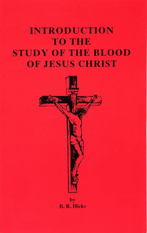 Introduction To The Study Of The Blood Of Jesus Christ God And The