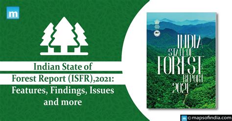 Indian State Of Forest Report Isfr Features Findings Issues