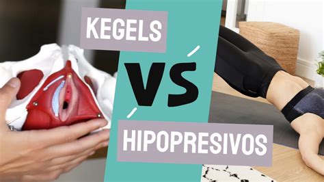 ¿kegel O Hipopresivos Para Mejorar El Suelo Pélvico Youtube