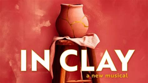 In Clay Tickets London Theatre Tickets West End Theatre