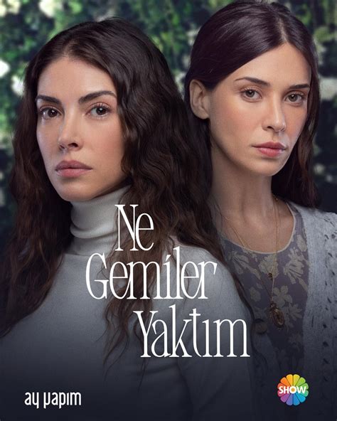 Ne Gemiler Yakt M Dizisi Galerisi Box Office T Rkiye