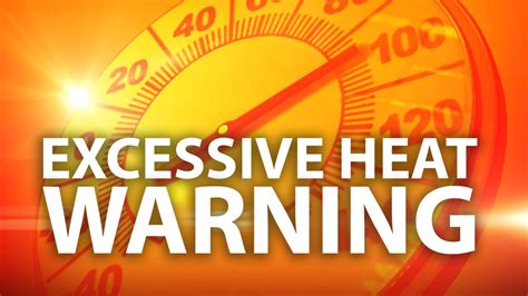 Excessive Heat Warning