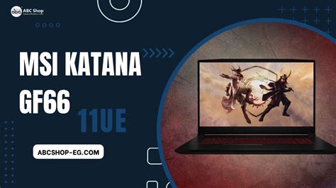 Msi Katana Gf Ue Youtube